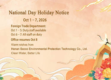 National Day Holiday Notice & Service Arrangement mula kay Henan Secco